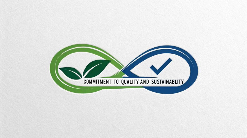 Commitment to Quality and Sustainability: